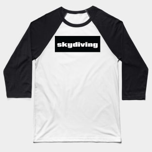 Skydiving Baseball T-Shirt